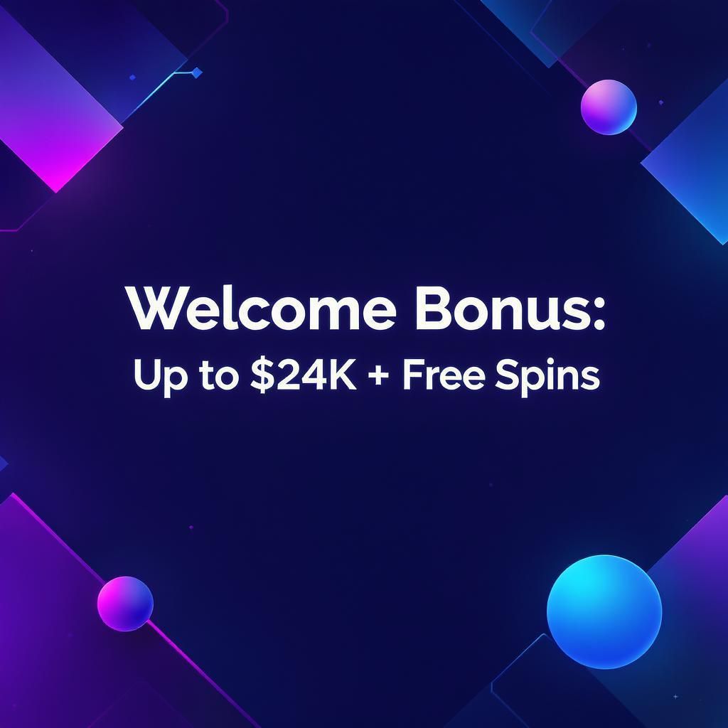 Welcome Bonus: Up to $24K + Free Spins